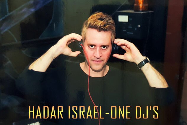 HADAR ISRAEL-ONE DJS תקליטן מומלץ בחיפה והקריות לאירועים